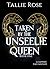 Taken by the Unseelie Queen by Tallie Rose Taken by the Unseelie Queen by Tallie Rose