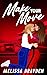 Make Your Move (A Formula Next Romance)