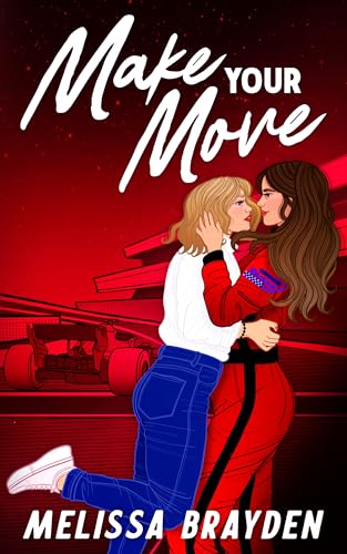 Make Your Move (A Formula Next Romance)