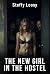 THE NEW GIRL IN THE HOSTEL:...