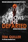 SHADOWS OF THE DEPARTED: An Andrew Crawford British Folk Horror Crime Novel (EAST ANGLIAN LORE & ORDER Book 2)