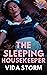 The Sleeping Housekeeper (T...
