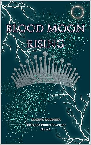 Blood Moon Rising (The Blood Bound Covenant, #1)