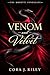Venom and Velvet: An enemie...