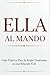 ELLA AL MANDO: Guía Práctic...