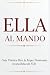 ELLA AL MANDO by Anna    P.