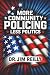 More Community Policing Les...