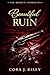 Beautiful Ruin: A Dark Mafi...