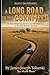 A Long Road to the Cornfield: A Journey of Faith, Family, and the Magic of the Field of Dreams