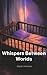 Whispers Between Worlds by Dr Drew Provan