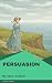 Persuasion by Jane Austen Persuasion by Jane Austen