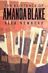 The Existence of Amanda Blake by Rica Newbery The Existence of Amanda Blake by Rica Newbery