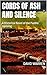 Cords of Ash and Silence: A...