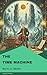 The Time Machine by H.G. Wells