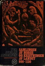 Samlingen av Norge og kristningen av landet 800 - 1130 (Handbok i Norges historie)