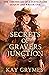 Secrets of Gravers Junction by Kay Grymes