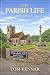 The Parish Life Volume 2 by TOM KENNAR