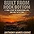 Built from Rock Bottom: A T...