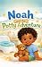 Noah and the Potty Adventur...