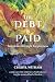 The Debt is Paid by Cheryl Witham
