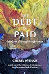 The Debt is Paid:...