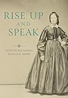 Rise Up and Speak...