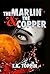 The Marlin & The Copper by T.K. Toppin