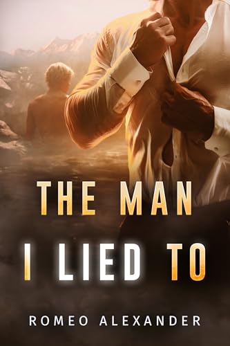 The Man I Lied To (Arete Resort, #1)