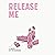 Release Me