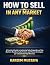 How to sell in any market: ...