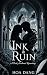 Ink & Ruin by Hoa Dang