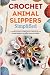 Crochet Animal Slippers Sim...
