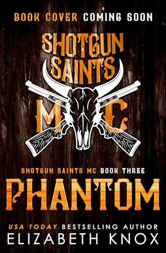 Phantom (Shotgun Saints MC #3)
