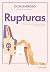 Rupturas: Relaciones entre hombres y mujeres en el patriarcado (Shackleton Books) (Spanish Edition)
