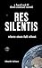 Res Silentis by Eduardo Garbayo Res Silentis by Eduardo Garbayo