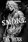 Smoke and Honey: A Dark Outlaw Biker Serial Romance (Book of Legion – Badlands MC 4)