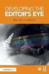 Developing the Editor's Eye Developing the Editor's Eye