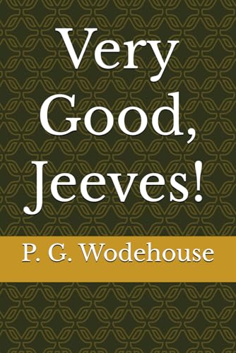 Very Good, Jeeves!