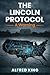 The Lincoln Protocol: A Warning