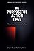 The Purposeful Action Edge: Understanding Procrastination, Motivation, and Why Taking Action Feels So Hard — Even When You Want to Change (The Edge Series Book 7)