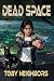 Dead Space: A Sci-Fi Police Procedural Novel (Special Investigations Unit Book 2)