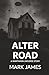 Alter Road: A Wartmann Universe Story (The Wartmann Series)