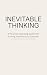 Inevitable Thinking by Pat Howlett