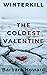 The Coldest Valentine (Wint...