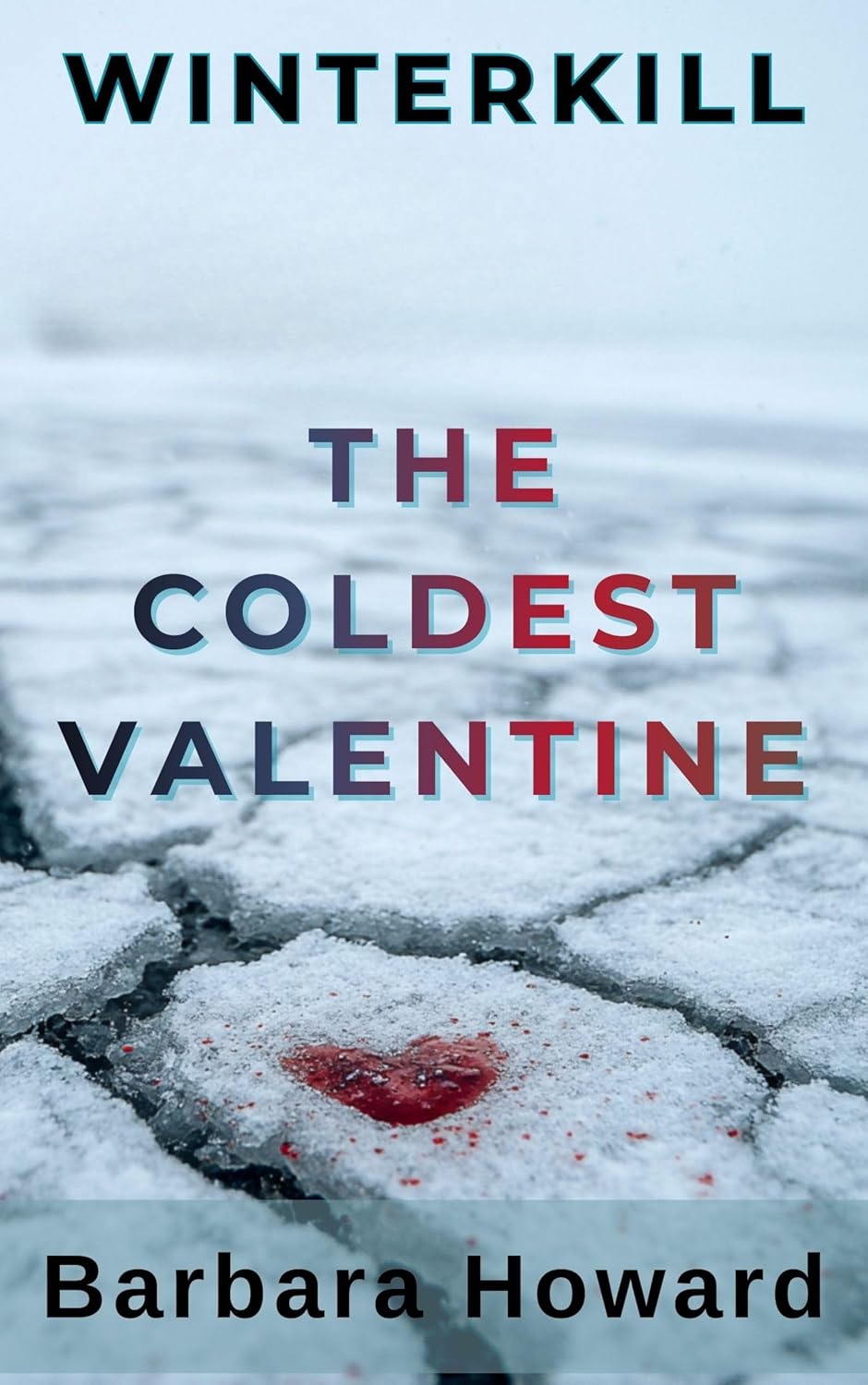 The Coldest Valentine (Winterkill: A Cleveland Crime Series)