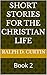 SHORT STORIES FOR THE CHRIS...