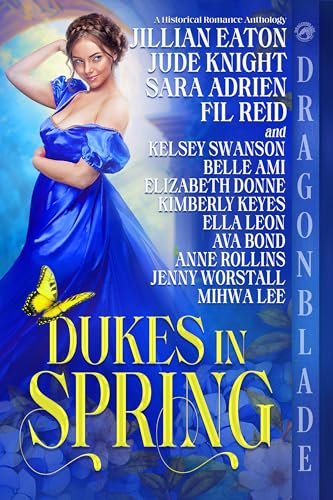 Dukes in Spring: A Historical Romance Anthology (Kindle Edition)