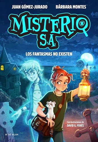 Los fantasmas no existen (Misterio S.A., #1)