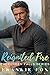 Reignited Fire: A Small Town Second Chance Romance with Surprise Pregnancy, Found Family, and a Brooding Mountain Man Firefighter (Evergreen Falls Series Book 1)