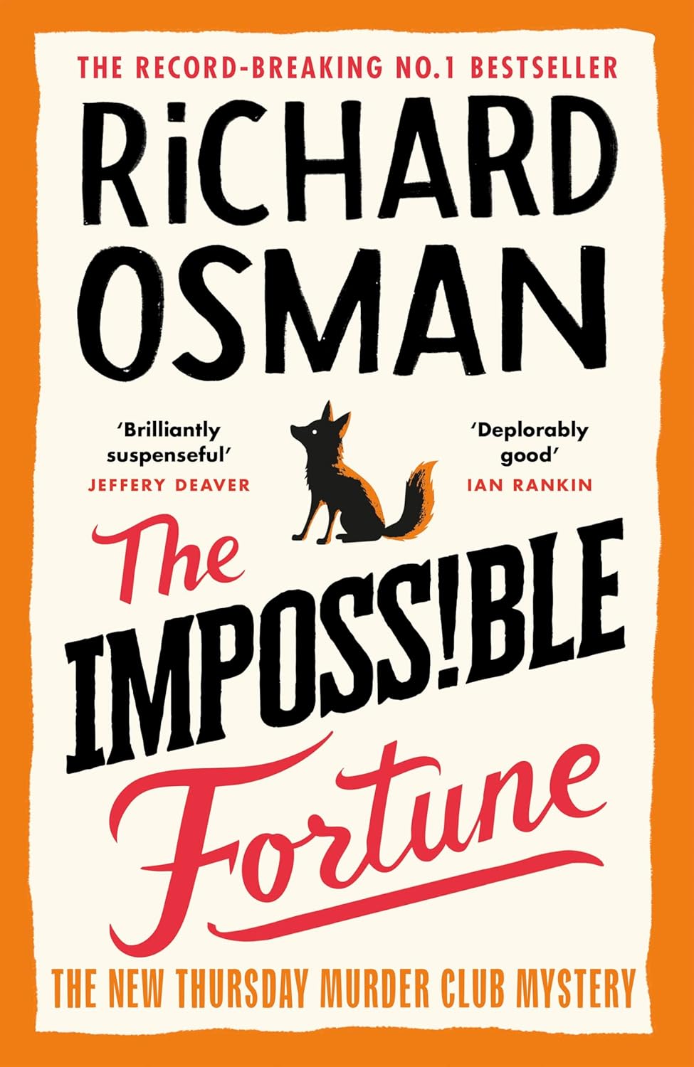 The Impossible Fortune